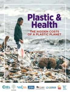 Plastic & Health: The Hidden Costs of a Plastic Planet - Report Cover