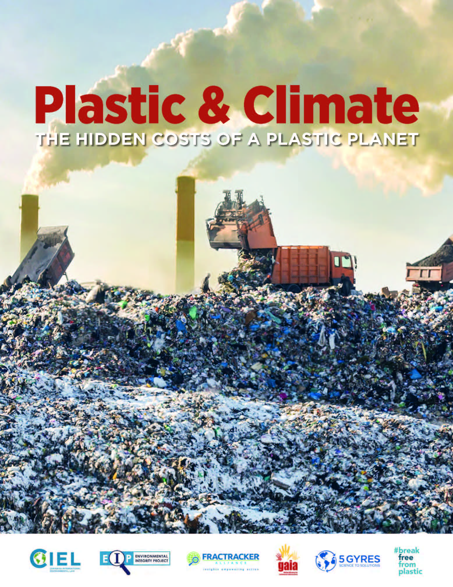 Plastic and Climate: The Hidden Costs of a Plastic Planet - Center for  International Environmental Law