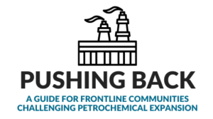 Outline of smoke stack with the words "Pushing Back: A guide for frontline communities challenging petrochemical expansion" in the foreground